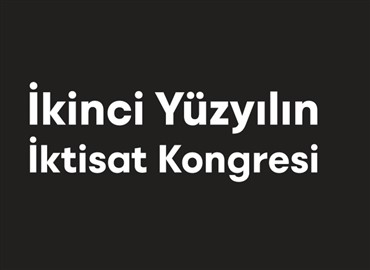 İkinci Yüzyılın İktisat Kongresi Deprem Nedeniyle Ertelendi